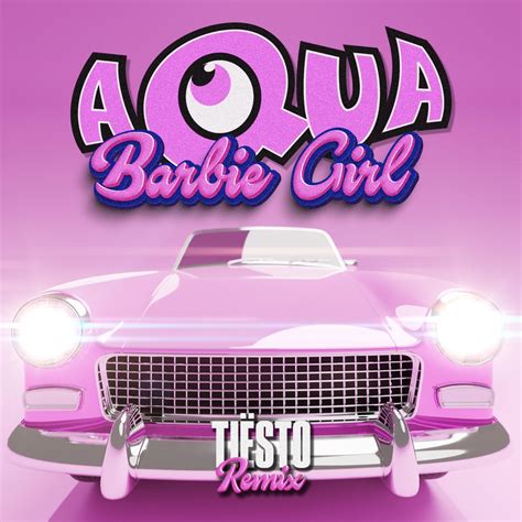 ‎Barbie Girl (Tiësto Remix) - Single - Album by Aqua & Tiësto - Apple Music