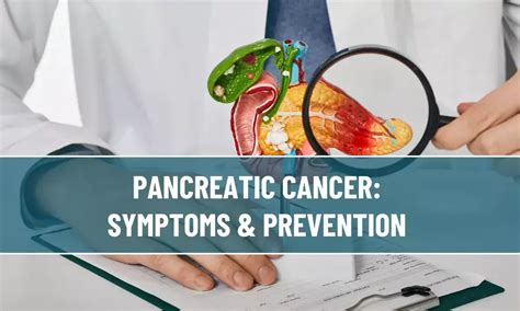 Pancreatic Cancer: Symptoms & Prevention - Healthstory