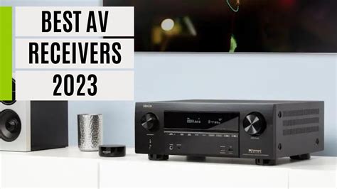 Best AV Receivers 2023: Top amps for surround sound - YouTube