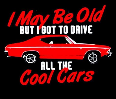 That's Right!! | Vintage cars quote, Cool cars, Driving quotes