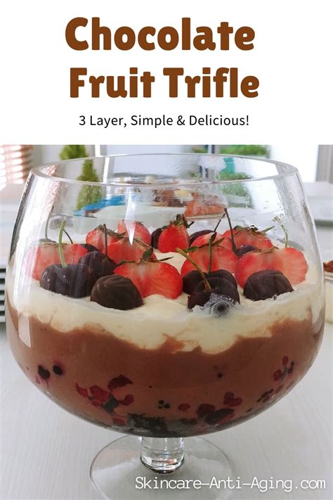 Chocolate Fruit Trifle Recipe, Simple and Delicious