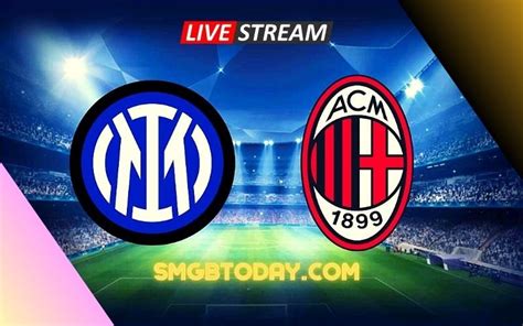 Big match UEFA Champions League semifinal leg 2, Inter Milan vs AC ...