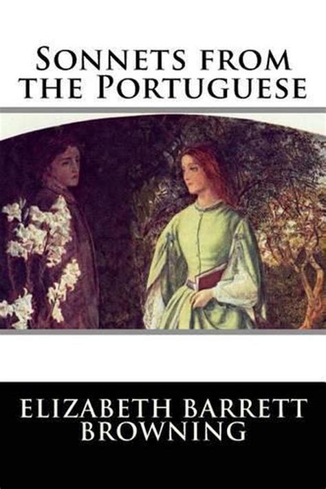 Sonnets from the Portuguese by Elizabeth Barrett Browning (English ...