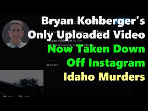 Bryan Kohberger Instagram Video - Now taken Down - Arrested Suspect ...