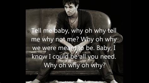 Enrique Iglesias - Why not me (Lyrics On Screen) - YouTube