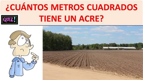 cuantos metros tiene un acre - YouTube