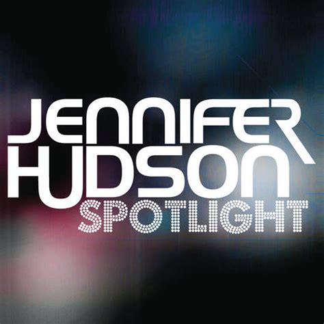 Jennifer Hudson - Spotlight - The Remixes | iHeart