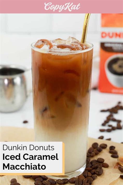 Dunkin Donuts Iced Caramel Macchiato - CopyKat Recipes