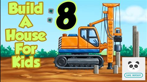 Build A House For Kids | 8 | Kids Game | Game Nursery - YouTube