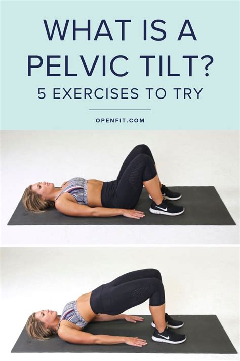 What Is Pelvic Tilt, and What Are Pelvic Tilt Exercises? | Openfit ...