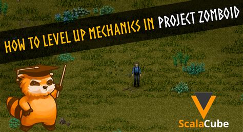 How to Level Up Mechanics in Project Zomboid - Scalacube