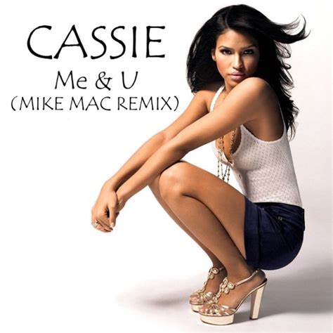 Stream Cassie - Me & U (Mike Mac Remix) by Mike Mac | Listen online for ...