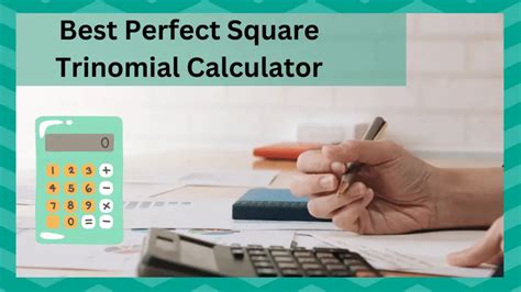 4 Best Perfect Square Trinomial Calculator - JSCalc Blog