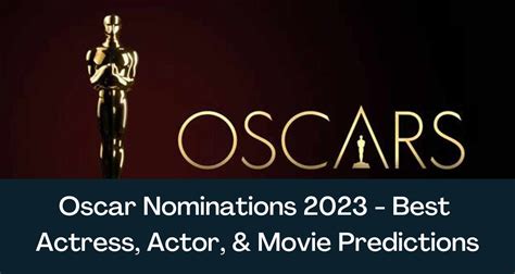 Oscar Nominations 2023 - Best Actress, Actor, & Movie Predictions