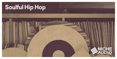 Soulful Hip Hop, Niche Audio, Royalty-Free Samples, Vintage Hip-Hop