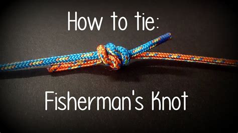 How to tie a Fisherman's Knot - YouTube