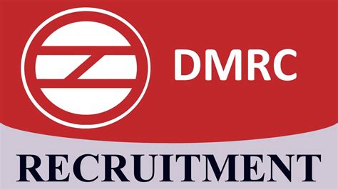 DMRC Recruitment 2023: Monthly Salary up to Rs. 260000, Check Post ...