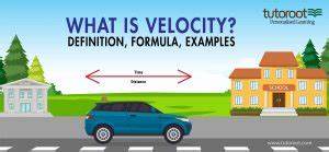 What is Velocity? - Definition, Formula, Examples | Tutoroot