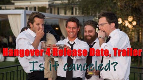 Hangover 4 Release Date, Trailer - Is it canceled?