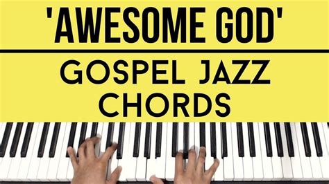 Awesome God | Gospel Jazz Chords | Piano Tutorial - YouTube