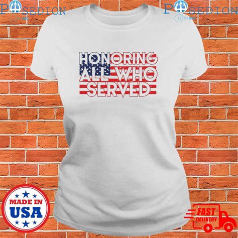 Honoring All Who Served Demo Veterans Day 2023 American Flag T-Shirts ...