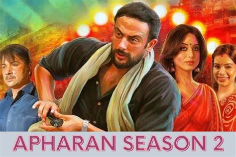 Apharan Season 2 Release Date, Cast, Plot - Town Booth