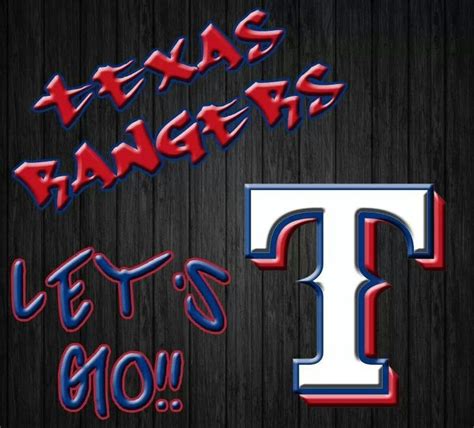 Lets go rangers | Texas rangers, Ranger, Texas rangers baseball