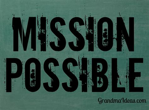 Mission Possible - Grandma Ideas