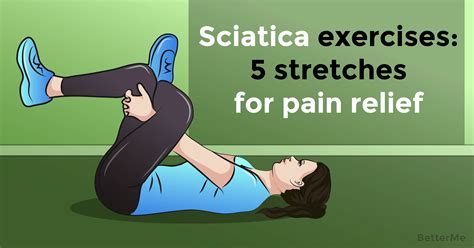 Exercise For Sciatica Relief : 5 Yoga Poses to Relieve Sciatic Nerve ...