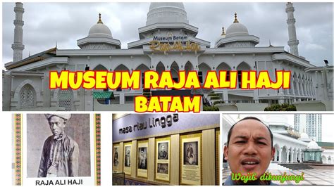 MUSEUM RAJA ALI HAJI BATAM | MUSEUM PERTAMA DI BATAM - YouTube