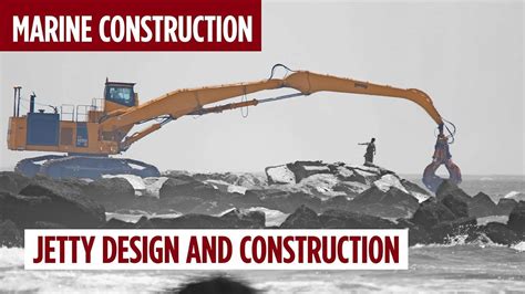 Jetty Design and Construction | Marine Construction Series #2 - YouTube