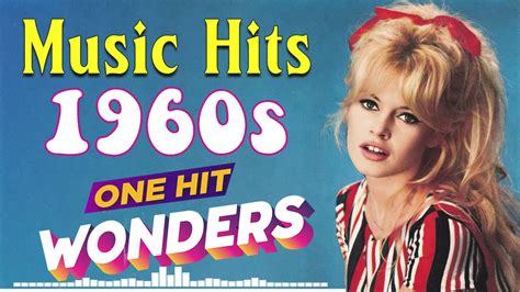 Best Music Hits 60s One Hit Wonder Of All Time - Classic Music Of The ...