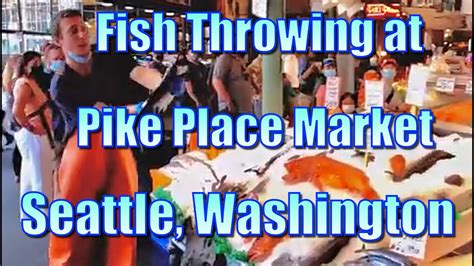 Fish Throwing at Pike Place Fish Market in Seattle, Washington - YouTube