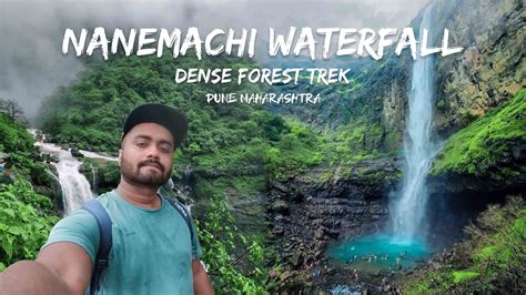 Nanemachi Waterfall : The Best Monsoon Trek in Maharashtra - Mahad ...