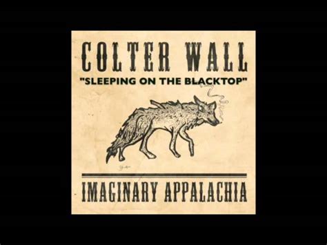 COLTER WALL - IMAGINARY APPALACHIA - Sleeping on the Blacktop Chords ...