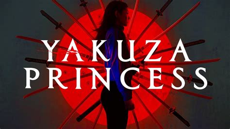 Yakuza Princess - Official Trailer - YouTube