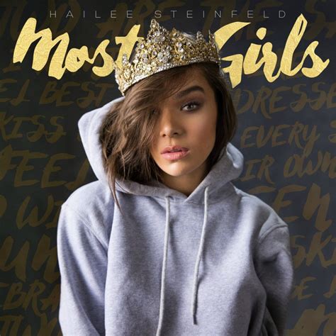 Hailee Steinfeld – Most Girls Lyrics | Genius Lyrics