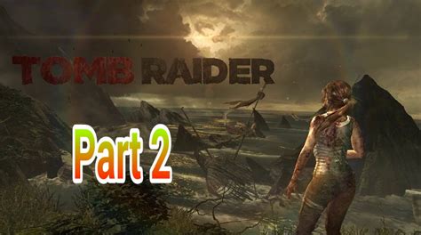 Tomb Raider (2013) Survival Edition Walkthrough Part 2 - gamingplayindo