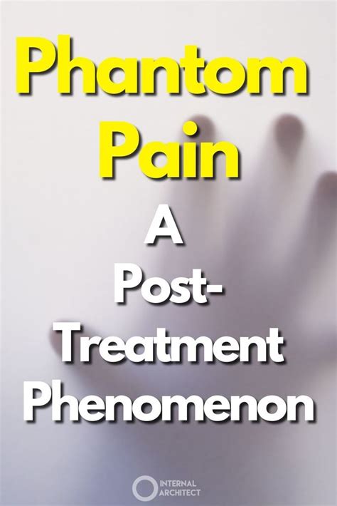 Phantom Pain: A post-treatment phenomenon or concern? - [INTERNAL ...