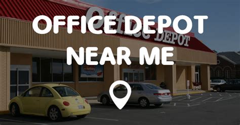 OFFICE DEPOT NEAR ME - Points Near Me