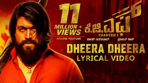 KGF:Dheera Dheera Song with Lyrics | KGF Kannada Movie | Yash ...