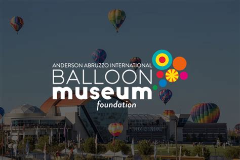 Anderson Abruzzo International Balloon Museum Foundation - Balloon ...