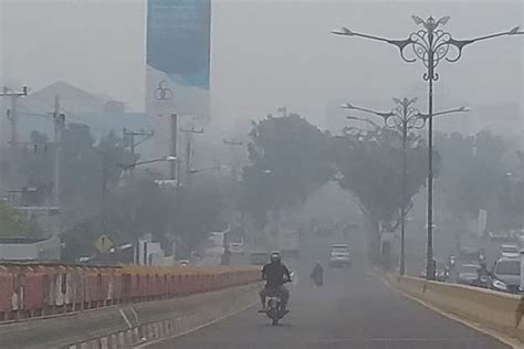 4 Fakta Baru Bencana Kabut Asap di Riau, Udara Semakin Pekat hingga ...