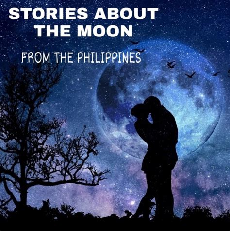 Folklore and Mythology About the Moon From the Philippines - Exemplore