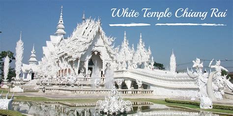 White Temple in Chiang Rai - Bon Voyage Thailand