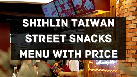 Shihlin Taiwan Street Snacks Menu with Price 2024 Singapore [UPDATED]