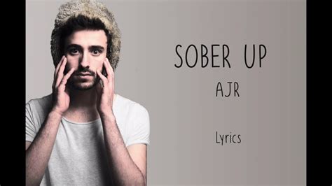 AJR - Sober up - Lyrics - YouTube