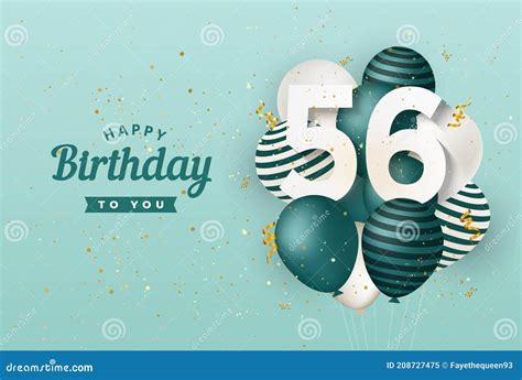 Happy 56th Birthday with Green Balloons Greeting Card Background. Stock ...