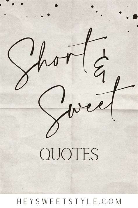 Short & Sweet Quotes That I LOVE! - Hey Sweet Style