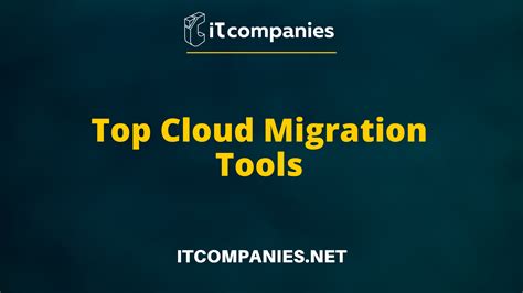 Top Cloud Migration Tools — IT Companies Network